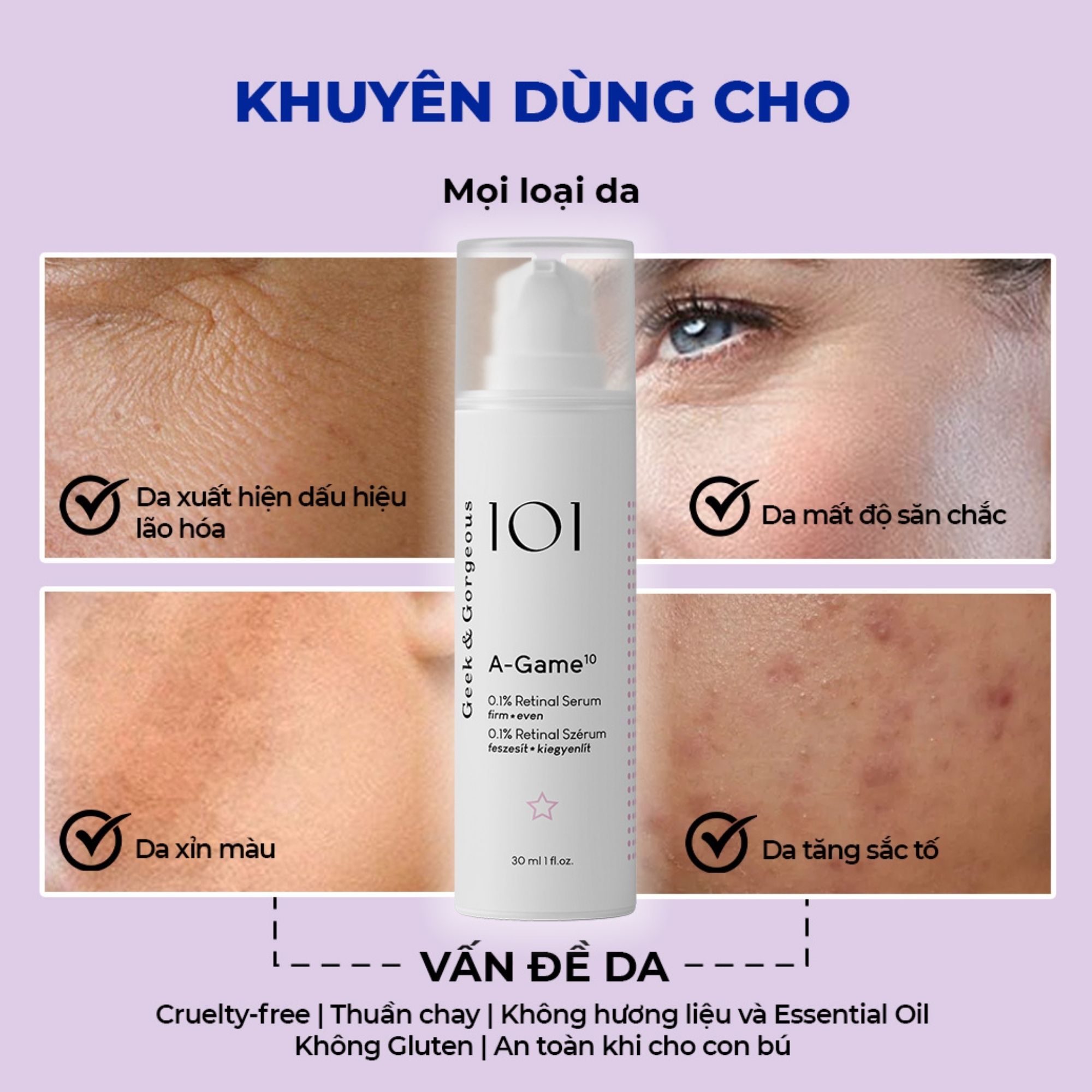 Tinh chất chống lão hoá, hỗ trợ tái tạo da Geek&Gorgeous A-Game 0.1% - 30ml