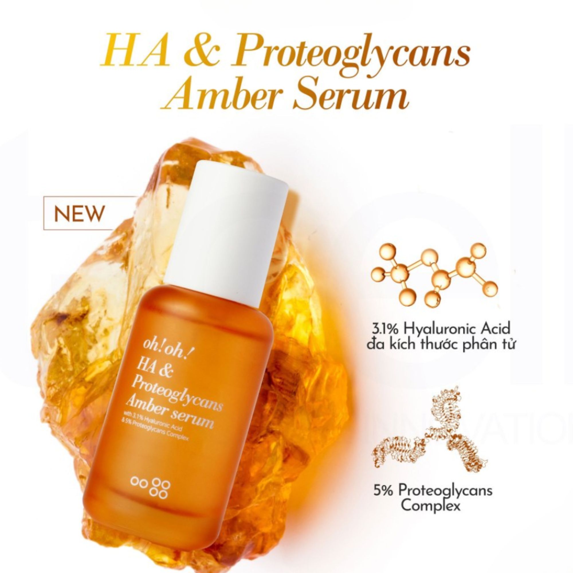 Tinh chất dưỡng ẩm và căng mướt oh!oh! HA & Proteoglycans Amber Serum - 30ml