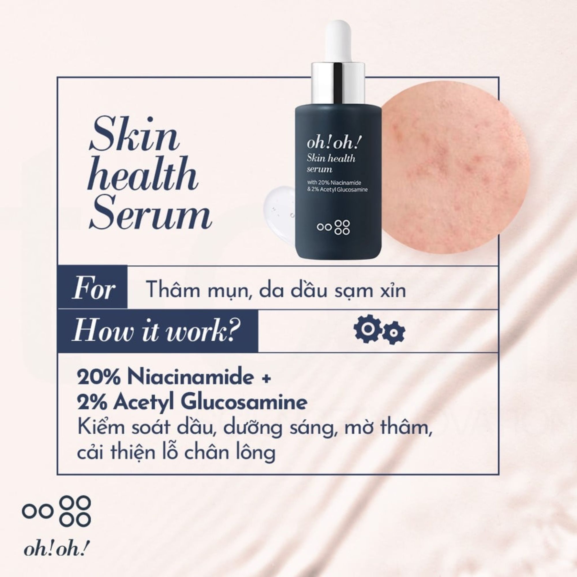 Tinh chất kiểm soát bã nhờn và dưỡng sáng mờ thâm oh!oh! Skin Health Serum - 30ml